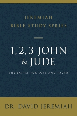 1, 2, 3, John and Jude - Dr. David Jeremiah