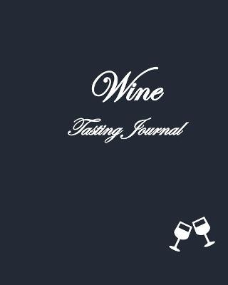 Wine Tasting Journal - M Nestorovski, B LeRoux