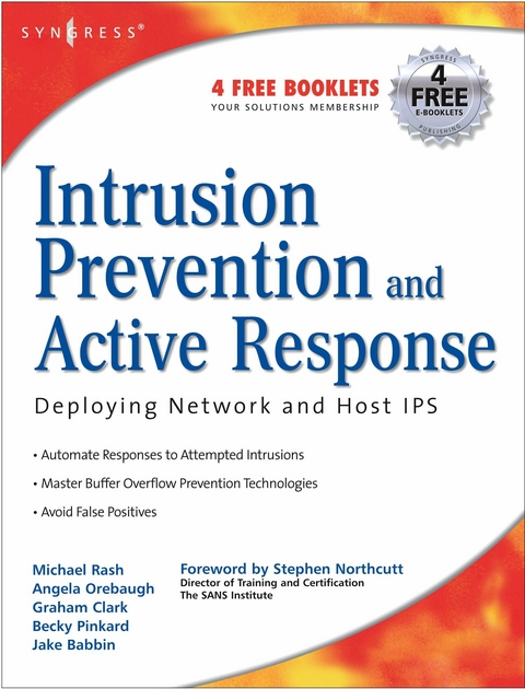 Intrusion Prevention and Active Response -  Graham Clark,  Angela Orebaugh,  Michael Rash