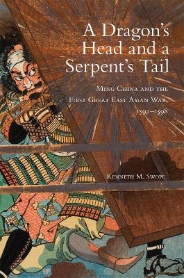 A Dragon's Head and a Serpent's Tail - Kenneth M. Swope