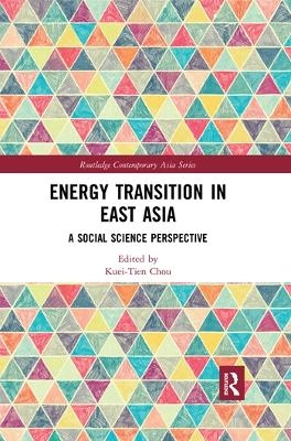 Energy Transition in East Asia - 