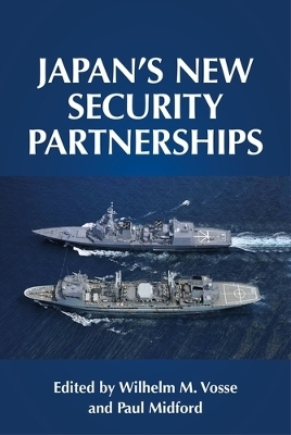 Japan's New Security Partnerships - 
