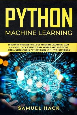 Python Machine Learning - Samuel Hack