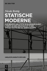 Statische Moderne - Nicole Rettig