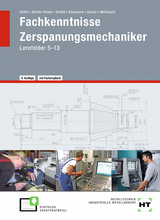 eBook inside: Buch und eBook Fachkenntnisse Zerspanungsmechaniker - Haffer, Reiner; Becker-Kavan, Angelika; Einloft, Manfred; Reusmann, Monika; Schulz, Elisabeth; Weihrauch, Bruno