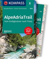 KOMPASS Wanderführer AlpeAdriaTrail, Vom Großglockner nachTriest, 33 Etappen - Walter Theil