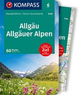 KOMPASS Wanderführer Allgäu, Allgäuer Alpen, 60 Touren - Walter Theil