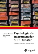 Psychologie als Instrument der SED-Diktatur - 