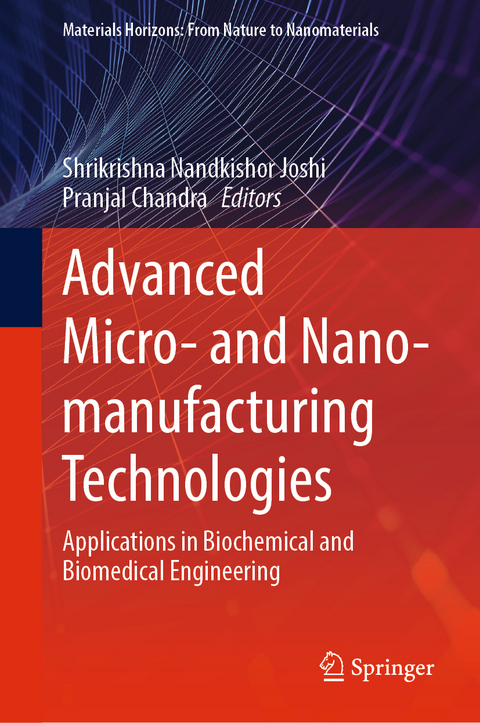Advanced Micro- and Nano-manufacturing Technologies - 