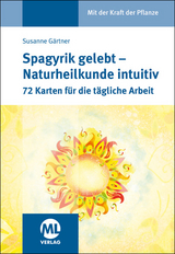 Kartenset: Spagyrik gelebt - Naturheilkunde intuitiv - Susanne Gärtner