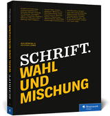 Schrift. Wahl und Mischung - Kai Büschl, Oliver Linke