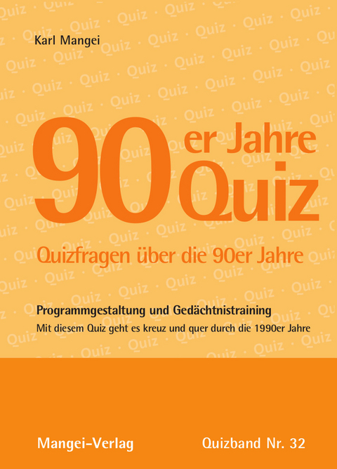 90er Jahre Quiz - Karl Mangei