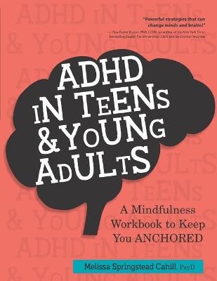 ADHD in Teens & Young Adults - Melissa Springstead Cahill