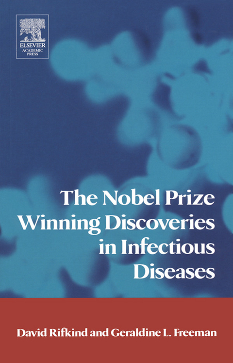 Nobel Prize Winning Discoveries in Infectious Diseases -  Geraldine Freeman,  David Rifkind