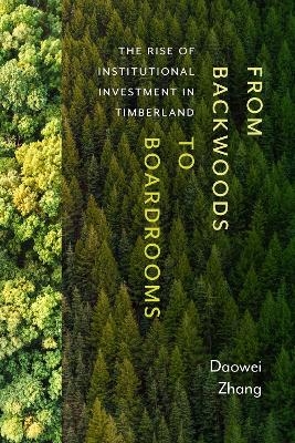 From Backwoods to Boardrooms - Daowei Zhang