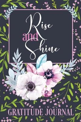 Rise and Shine Gratitude Journal - Artitude Positive
