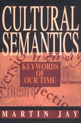 Cultural Semantics - Martin Jay