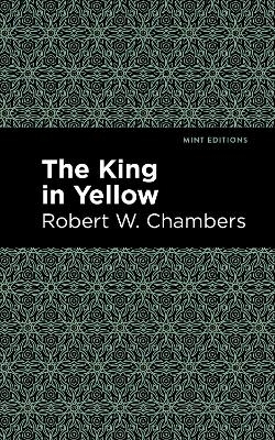 The King in Yellow - Robert W. Chambers