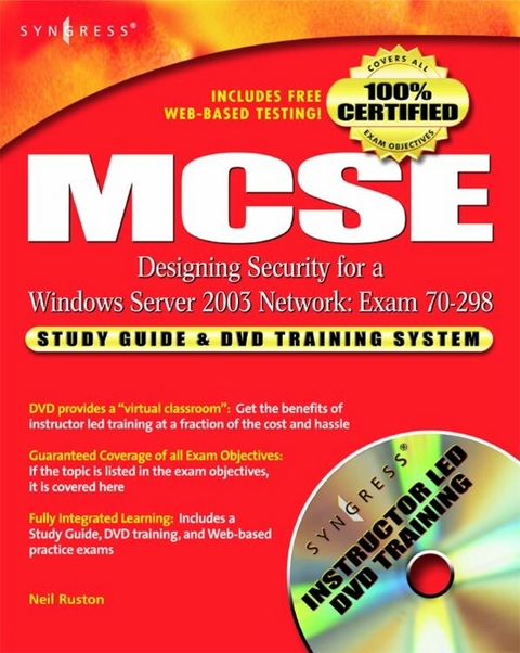 MCSE Designing Security for a Windows Server 2003 Network (Exam 70-298) -  Syngress