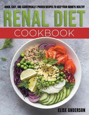 Renal Diet Cookbook - Elise Anderson