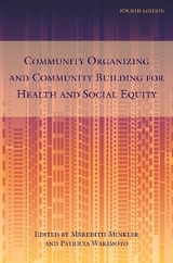 Community Organizing and Community Building for Health and Social Equity, 4th edition - Minkler, Meredith; Wakimoto, Patricia