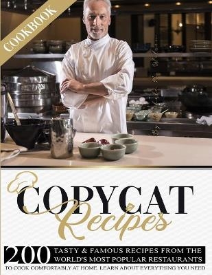 Copycat Recipes Cookbook - Nichole M Wilson