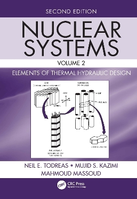 Nuclear Systems Volume II - Neil E. Todreas, Mujid S. Kazimi, Mahmoud Massoud