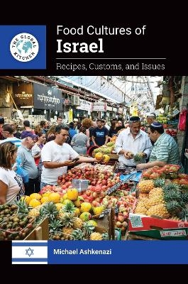 Food Cultures of Israel - Michael Ashkenazi