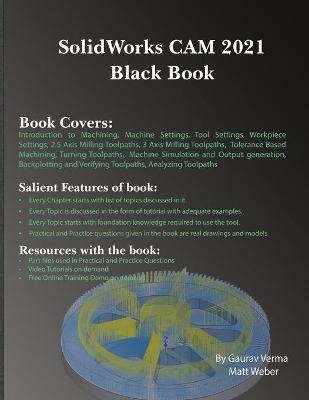 SolidWorks CAM 2021 Black Book - Gaurav Verma, Matt Weber