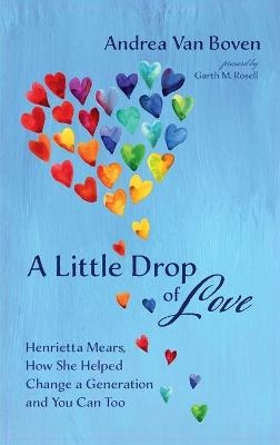 A Little Drop of Love - Andrea Van Boven