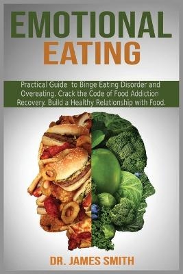 Emotional Eating - Dr James Smith