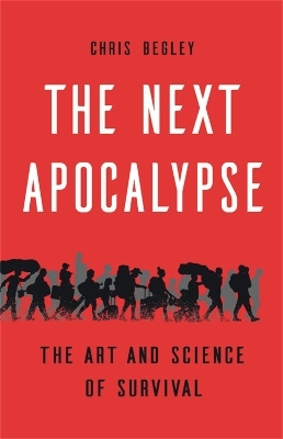 The Next Apocalypse - Chris Begley