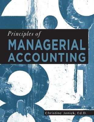 Principles of Managerial Accounting - Christine Jonick
