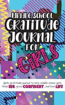 Middle School Gratitude Journal for Girls - Gratitude Daily