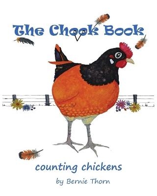 The Chook Book - Bernie Thorn