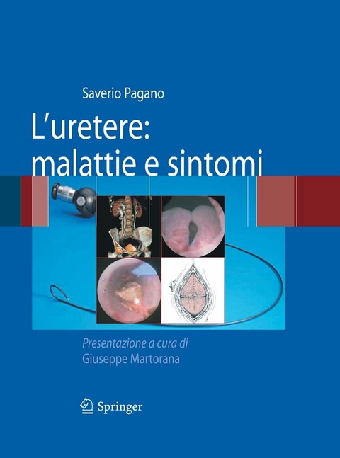 L'uretere: malattie e sintomi - Saverio Pagano