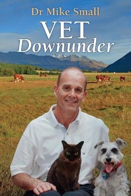 Vet Downunder - Mike Small