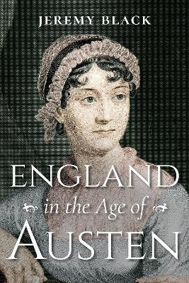 England in the Age of Austen - Jeremy Black
