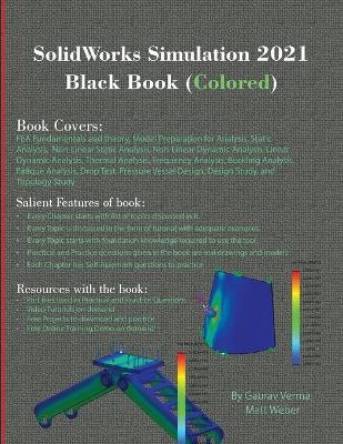 SolidWorks Simulation 2021 Black Book (Colored) - Gaurav Verma, Matt Weber