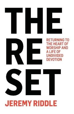 The Reset - Jeremy Riddle