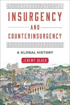 Insurgency and Counterinsurgency - Jeremy Black