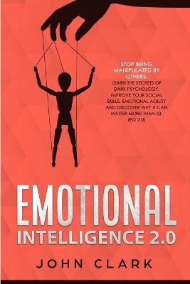 Emotional Intelligence 2.0 - John Clark