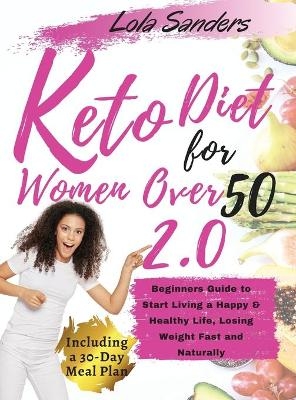 keto diet for women over 50 2.0 - Lola Sanders