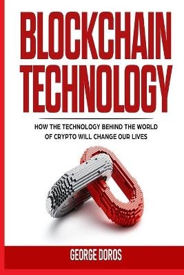 Blockchain Technology - George Doros