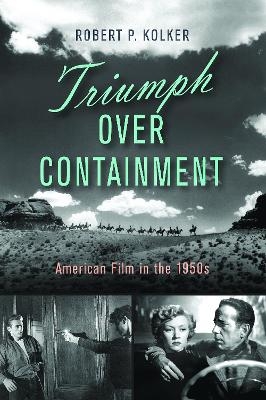 Triumph over Containment - Robert P. Kolker