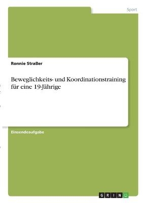 Beweglichkeits- und Koordinationstraining fÃ¼r eine 19-JÃ¤hrige - Ronnie StraÃer