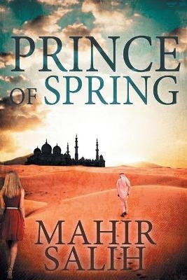 Prince of Spring - Mahir Salih