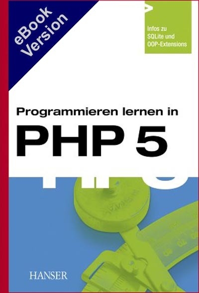 Programmieren lernen in PHP 5 -  Jörg Krause