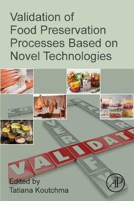 Validation of Food Preservation Processes based on Novel Technologies - 