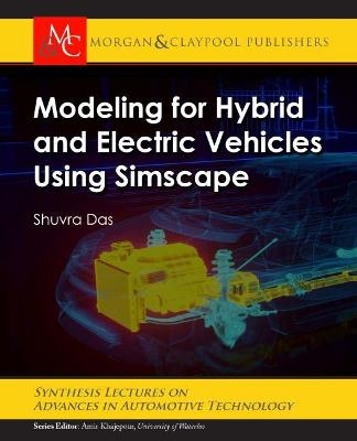 Modeling for Hybrid and Electric Vehicles Using Simscape - Shuvra Das